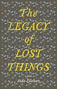 The Legacy of Lost Things (Paperback)