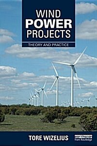 Wind Power Projects : Theory and Practice (Paperback)