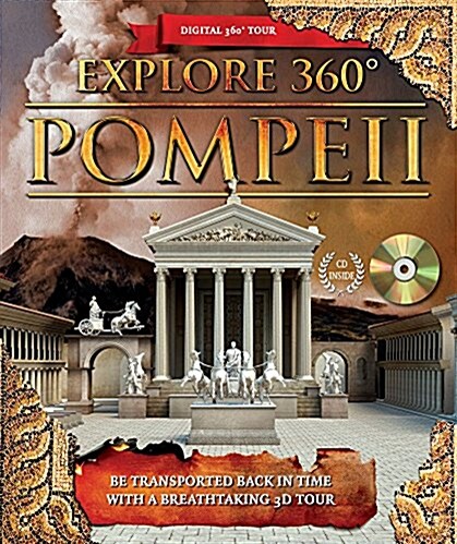 Explore 360 Pompeii: Be Transported Back in Time with a Breathtaking 3D Tour (Hardcover)