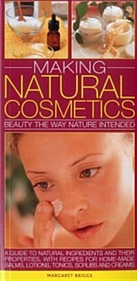 Making Natural Cosmetics (Paperback)