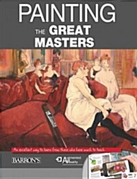 Paint Like the Masters: An Excellent Way to Learn from Those Who Have Much to Teach. with Free Augmented Reality App (Paperback)