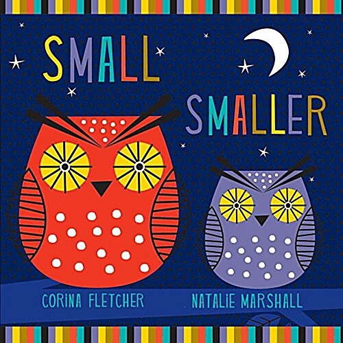 Small Smaller Smallest (Board Books)