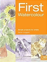 Beginners Watercolour : Simple projects for artists (Paperback)