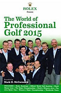 Rolex Presents the World of Professional Golf 2015 (Paperback)