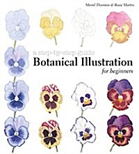 [중고] Botanical Illustration for Beginners : A Step-by-Step Guide (Hardcover)