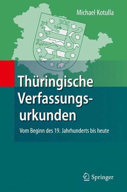 Th?ingische Verfassungsurkunden: Vom Beginn Des 19. Jahrhunderts Bis Heute (Hardcover, 2015)