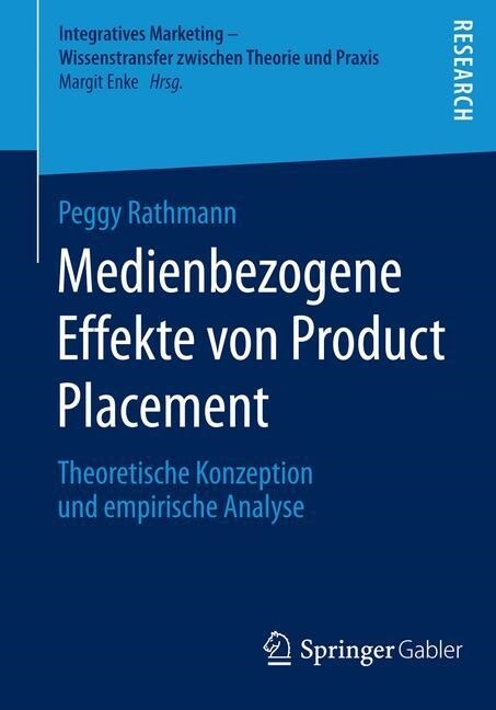 Medienbezogene Effekte Von Product Placement: Theoretische Konzeption Und Empirische Analyse (Paperback, 2014)