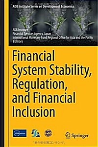 Financial System Stability, Regulation, and Financial Inclusion (Hardcover)