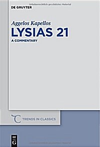 Lysias 21: A Commentary (Hardcover)