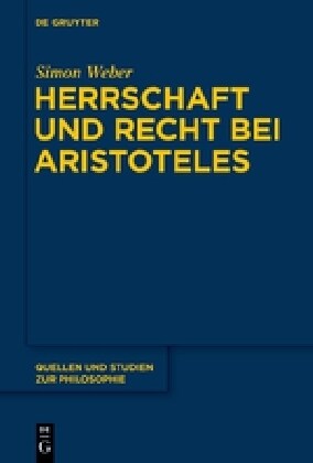 Herrschaft Und Recht Bei Aristoteles (Hardcover)