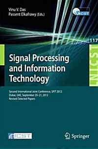 Signal Processing and Information Technology: Second International Joint Conference, Spit 2012, Dubai, Uae, September 20-21, 2012, Revised Selected Pa (Paperback, 2014)