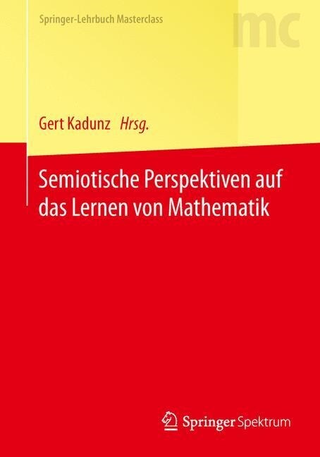 Semiotische Perspektiven Auf Das Lernen Von Mathematik (Paperback)