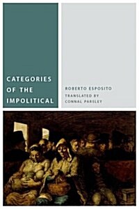 Categories of the Impolitical (Paperback)