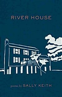 River House: Poems (Paperback)