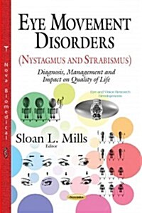 Eye Movement Disorders (Nystagmus and Strabismus) (Paperback)