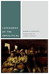 Categories of the Impolitical (Hardcover)