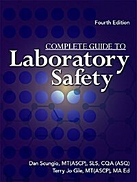 Complete Guide to Laboratory Safety (Paperback, 4th)