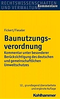 Baunutzungsverordnung: Kommentar Unter Besonderer Berucksichtigung Des Deutschen Und Gemeinschaftlichen Umweltschutzes (Hardcover, 12, 12., Vollstandi)