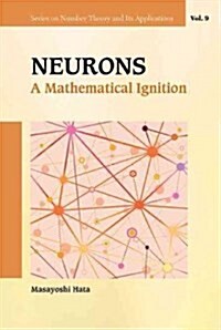 Neurons: A Mathematical Ignition (Hardcover)