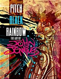 Pitch Black Rainbow: The Art of John Jennings (Paperback)