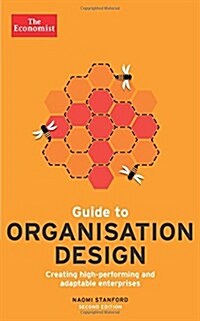 Guide to Organisation Design: Creating High-Performing and Adaptable Enterprises (Paperback, 2)
