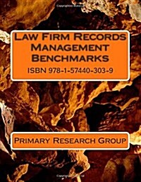 Law Firm Records Management Benchmarks (Paperback)