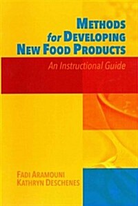 Methods for Developing New Food Products (Paperback)