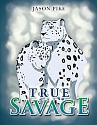 True Savage (Paperback)