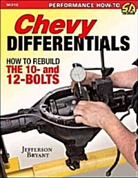 Chevy Differentials: How to Rebuild the 10- And 12-Bolt (Paperback)