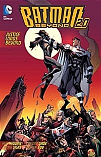 Batman Beyond 2.0 Vol. 2: Justice Lords Beyond (Paperback)
