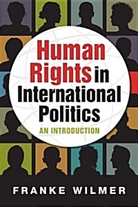Human Rights in International Politics (Paperback)