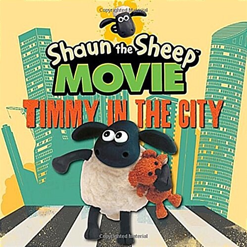 Shaun the Sheep Movie - Timmy in the City (Board Books)