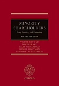 Minority Shareholders : Law, Practice, and Procedure (Hardcover, 5 Revised edition)