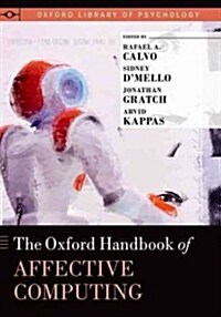 The Oxford Handbook of Affective Computing (Hardcover)