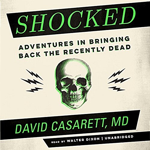 Shocked: Adventures in Bringing Back the Recently Dead (Audio CD)