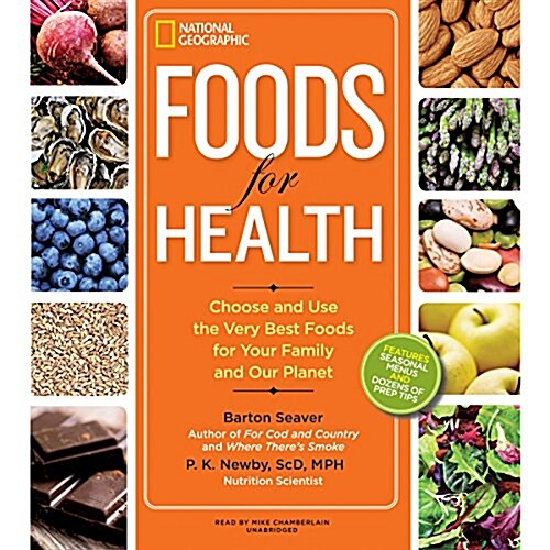 Foods for Health: Choose and Use the Very Best Foods for Your Family and Our Planet (MP3 CD)