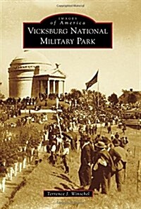 Vicksburg National Military Park (Paperback)