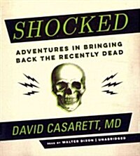Shocked: Adventures in Bringing Back the Recently Dead (Audio CD)