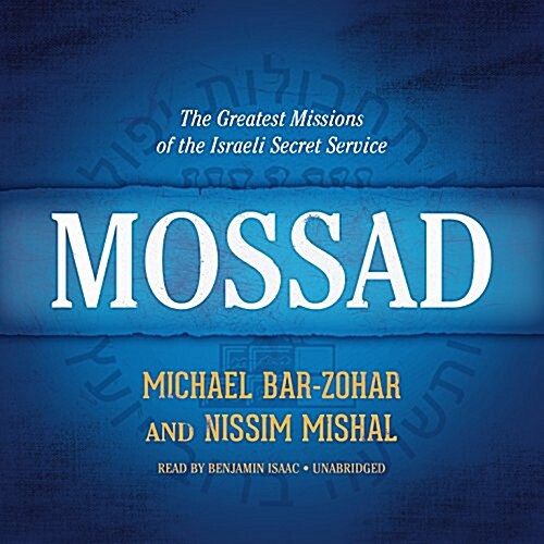 Mossad: The Greatest Missions of the Israeli Secret Service (Audio CD)