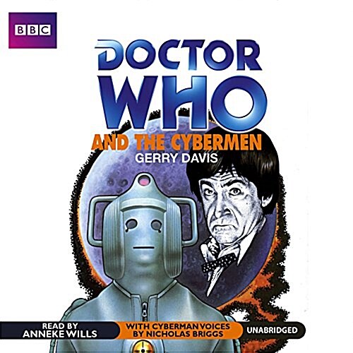 Doctor Who and the Cybermen (Audio CD, Unabridged)