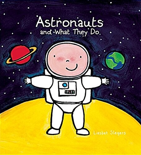 Astronauts and What They Do (Hardcover)