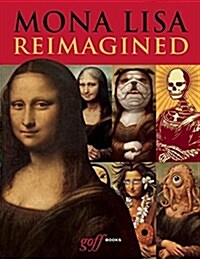 Mona Lisa Reimagined (Hardcover)