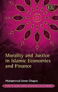 Morality and justice in Islamic economics and finance