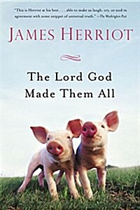 The Lord God Made Them All (Paperback)