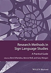 Research Methods in Sign Language Studies: A Practical Guide (Hardcover)