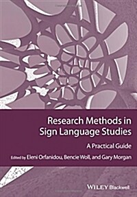 Research Methods in Sign Language Studies: A Practical Guide (Paperback)
