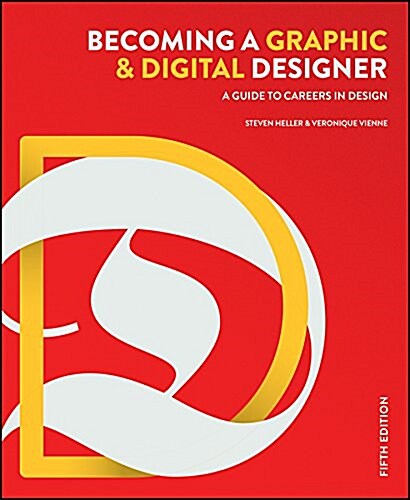 Becoming a Graphic and Digital Designer: A Guide to Careers in Design (Paperback, 5, Revised)