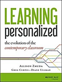 Learning Personalized: The Evolution of the Contemporary Classroom (Paperback)