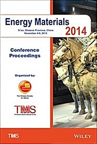 Proceedings of the 2014 Energy Materials Conference (CD-ROM)