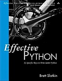 [중고] Effective Python: 59 Specific Ways to Write Better Python (Paperback)